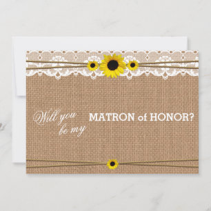 Rustic Sun Flower Will You Be My Matron of Honour Invitation