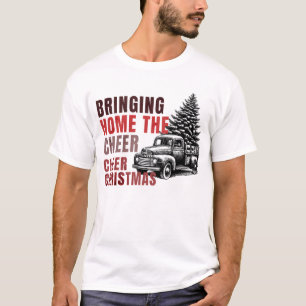 Rustic Truck Bringing Home The Cheer Christmas Tee