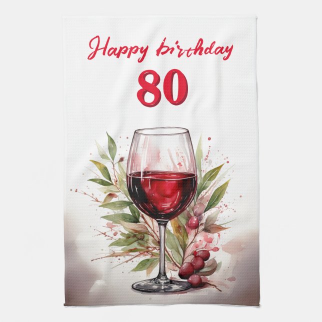 Rustic Watercolor Red Wine Glass 80th Birthday Kitchen Towel (Vertical)