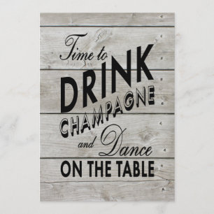 Rustic Wedding Invite Time to Drink Champagne