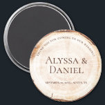 Rustic Wedding Wood Cut Grain Custom Magnet<br><div class="desc">Inspired by the wood cut slab you often see at beautiful, romantic, rustic weddings, I wanted to design a round magnet souvenir imitating the wood slice, showing off the tree rings. Customize the bride and groom names, wedding date, location. "Thank you for coming to our wedding" is also editable should...</div>