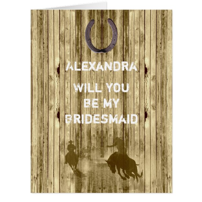 Rustic western wild west will you be my bridesmaid (Front)