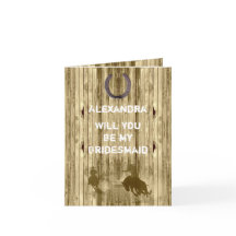 Rustic western wild west will you be my bridesmaid
