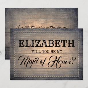 Rustic Will You Be My Maid of Honour Bridesmaid Invitation