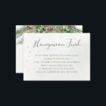Rustic Winter Berries Pine Cone Greenery Wedding Enclosure Card<br><div class="desc">Beautiful honeymoon fund enclosure cards featuring hand-painted botanical watercolor illustrations of winter greenery,  pine and spruce branches,  cones and holly berries. Perfect choice for winter or Christmas holiday themed weddings.</div>