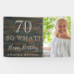Rustic Wood 70 So What 70th Birthday Photo Banner