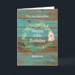 Rustic Wood and Watercolor Floral 15th Birthday  Card<br><div class="desc">A rustic personalized 15th birthday card for her. You will be able to personalize the front of this pretty teal wood birthday card with her age and name. This personalized rustic 15th birthday card would make a wonderful card keepsake for daughter,  granddaughter,  niece,  etc.</div>