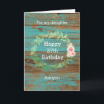 Rustic Wood and Watercolor Floral 37th Birthday Card<br><div class="desc">A rustic personalized 37th birthday card for her. You will be able to personalize the front of this pretty teal wood birthday card with her age and name. This rustic 37th birthday card for her would make a wonderful keepsake.</div>