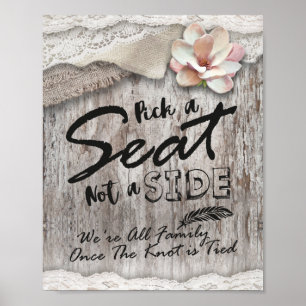 Rustic Wood Burlap Pick A Seat Not A Side Wedding Poster