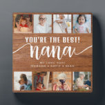 Rustic Wood Custom Photo You're the Best Nana Plaque<br><div class="desc">A modern and chic photo collage plaque designed with eight customized photos and a script calligraphy font of "nana" in rustic wood background perfect as a gift for your nana. (Photo courtesy of Unsplash. Kindly replace it with your own.)</div>