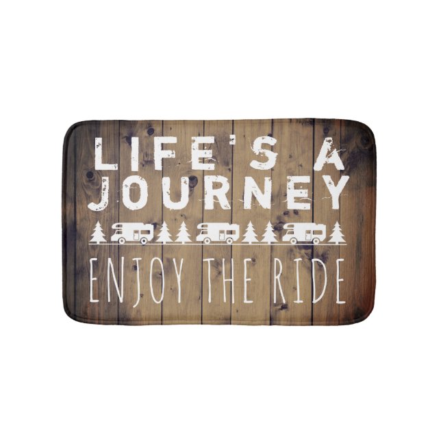 Rustic Wood Enjoy the Ride RV Camper Quote Bath Mat (Front)