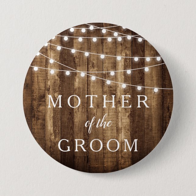 Rustic Wood Fairy Lights Mother of the Groom Gift 3 Inch Round Button (Front)