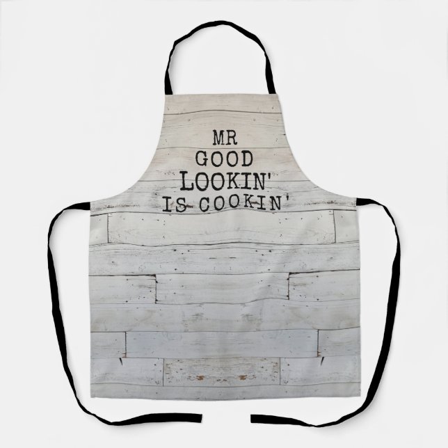 Rustic Wood Funny Mr Good Lookin Apron (Front)