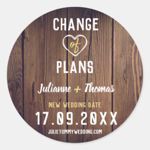 Rustic Wood Personalized Script Change of Plans Classic Round Sticker