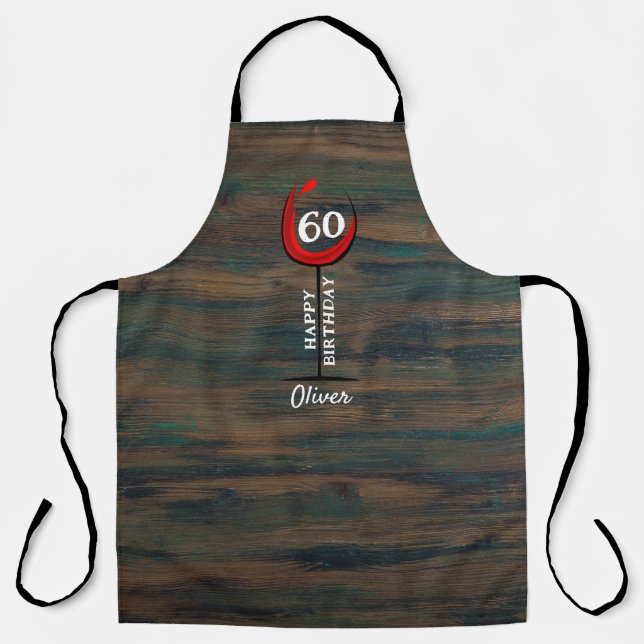 Rustic Wood Red Wine Glass 60th Birthday Name Apron (Front)