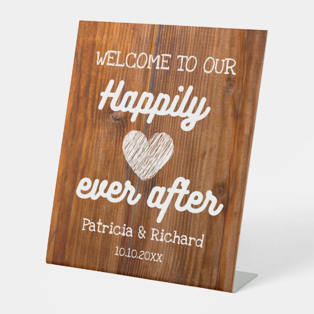 Rustic Wood Welcome To Our Happily Ever After Pedestal Sign (Front)