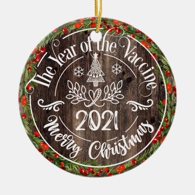 Rustic Year of the Vaccine 2021 Christmas Ceramic Ornament (Front)