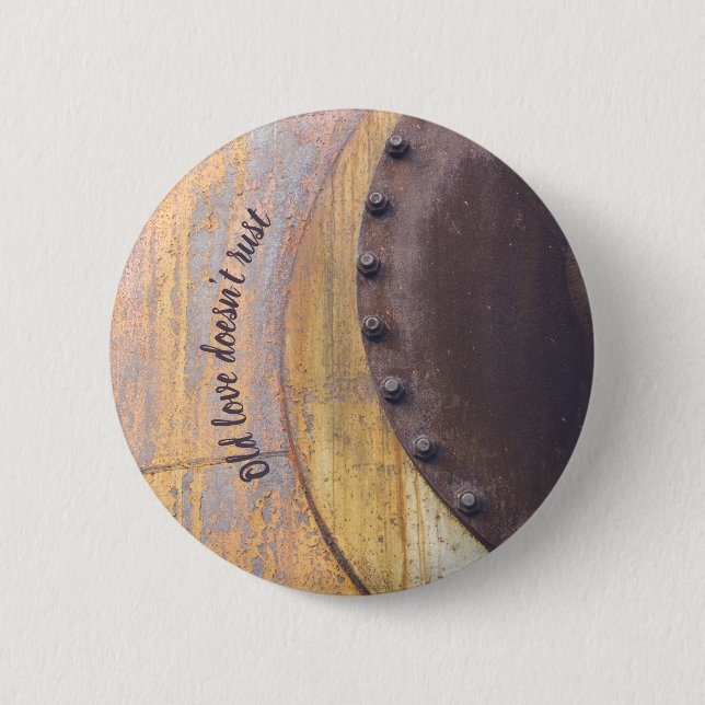 Rusty metal object customizable  2 inch round button (Front)
