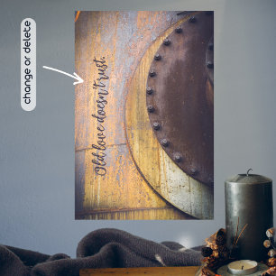 Rusty metal object customizable poster