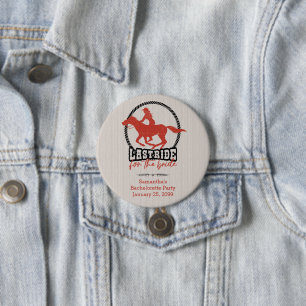 Rusty Red Last Ride For The Bride 3 Inch Round Button