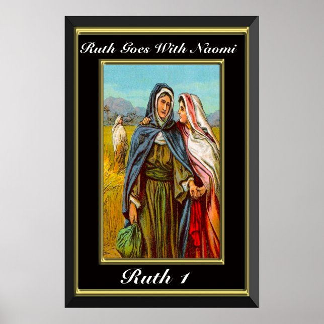 Ruth 1 Ruth Goes With Naomi black and gold Poster (Front)