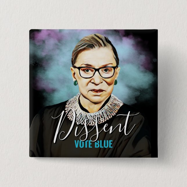 Ruth Bader Ginsburg - Dissent Vote Blue 2 Inch Square Button (Front)