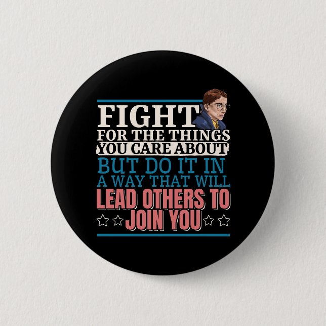 Ruth Bader Ginsburg Lead Others to Join You 2 Inch Round Button (Front)