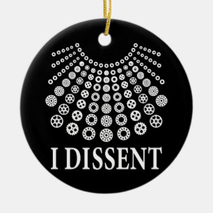 Ruth Bader Ginsburg, Notorious RBG, I dissent Ceramic Ornament
