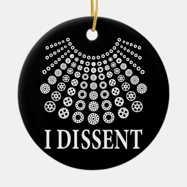 Ruth Bader Ginsburg, Notorious RBG, I dissent Ceramic Ornament (Front)