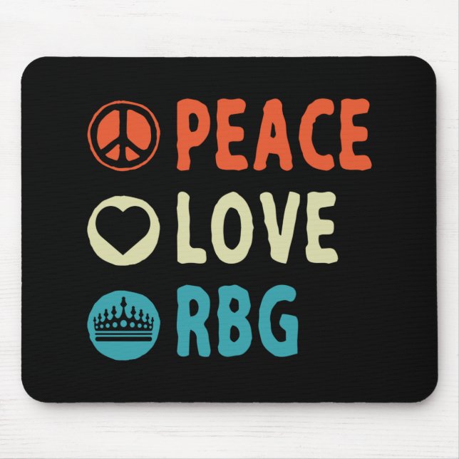 Ruth Bader Ginsburg Peace Love RBG Mouse Pad (Front)