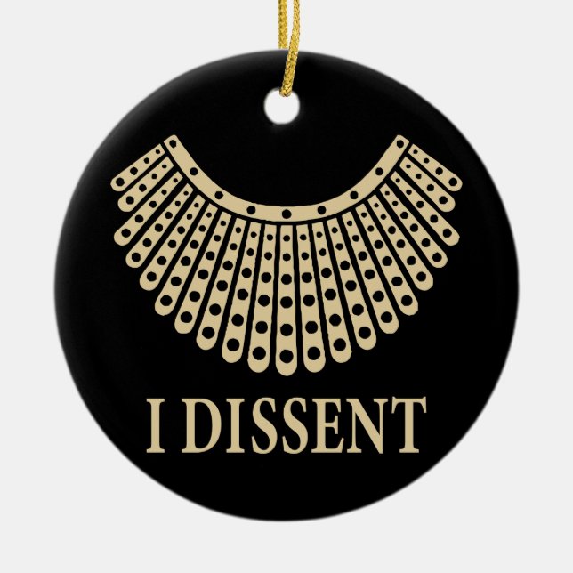 Ruth Bader Ginsburg, RBG I Dissent Collar, RBG Ceramic Ornament (Front)