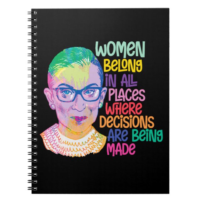 Ruth Bader Ginsburg Women Belong In All Places Notebook (Front)