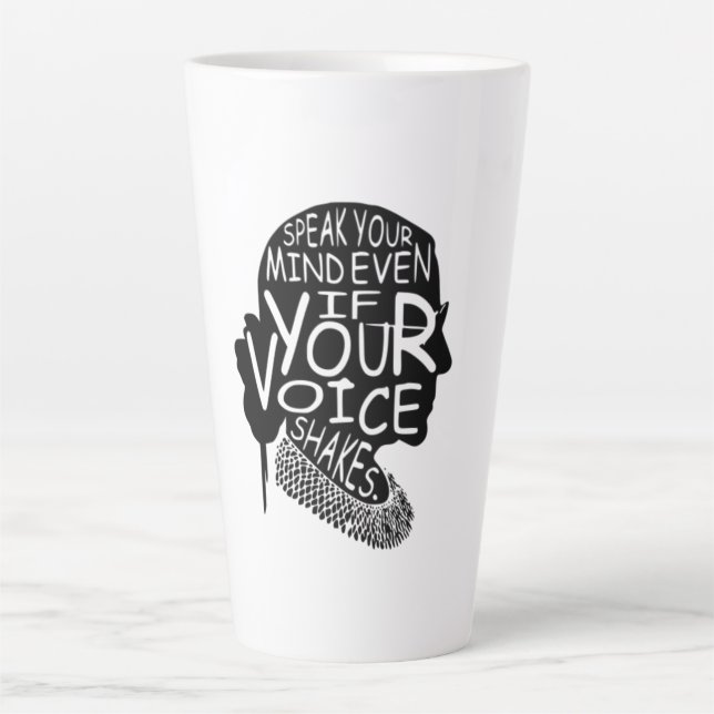 Ruth Bader Speak Your Mind Even If Your Voice Shak Latte Mug (Front)