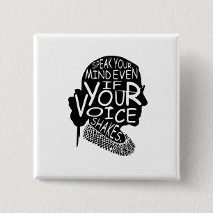 Ruth  Speak Your Mind Even If Your Voice Shakes 2 Inch Square Button