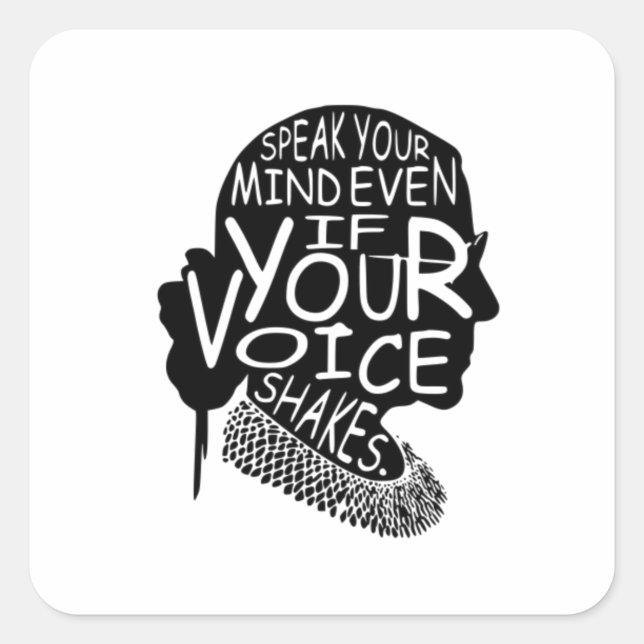 Ruth  Speak Your Mind Even If Your Voice Shakes Square Sticker (Front)
