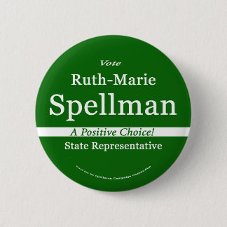 Ruth Spellman for Maine State Representative 2 Inch Round Button