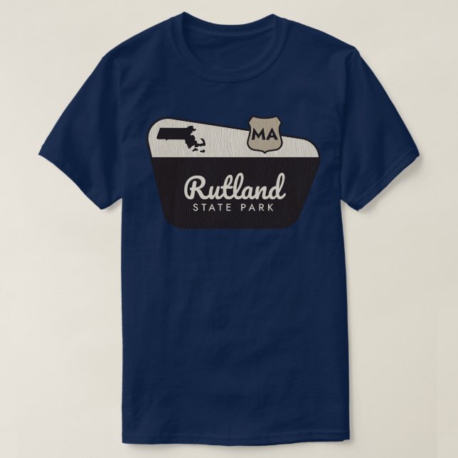 Rutland State Park Massachusetts Welcome Sign T-Shirt (Design Front)