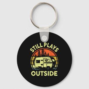 Rv Camng Family Still Plays Outside Funny One Happ Keychain