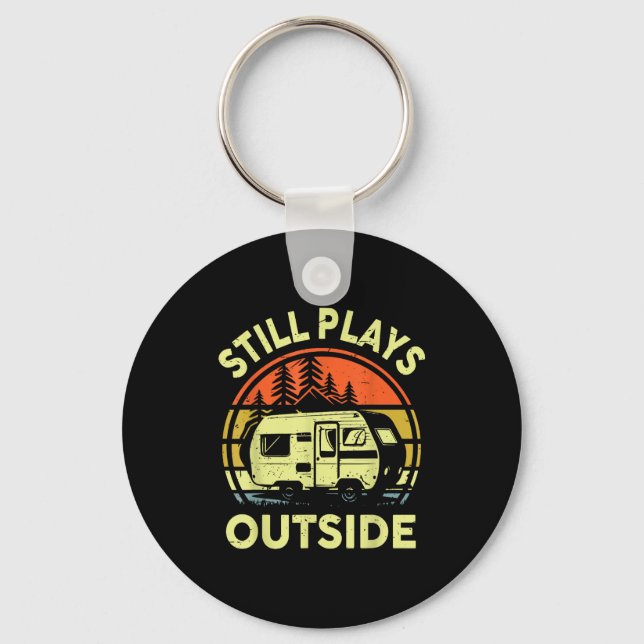 Rv Camng Family Still Plays Outside Funny One Happ Keychain (Front)