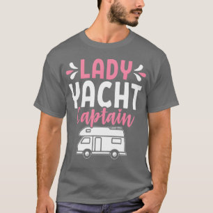 Rv Camping Camper Rv Bus Rv Girl Lady Yacht Captai T-Shirt