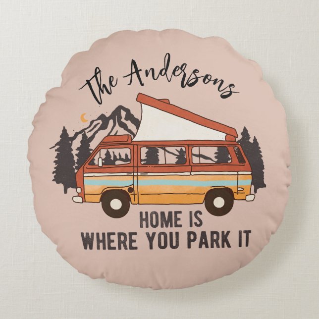 RV Camping Tent Trailer Home is Where You Park It Round Pillow (Front)