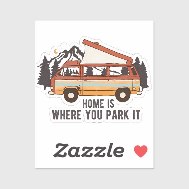 RV Camping Trailer "Home is Where You Park It"  (Sheet)