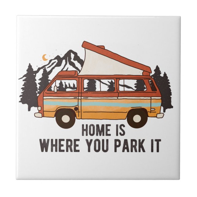 RV Camping Trailer "Home is Where You Park It"  Tile (Front)