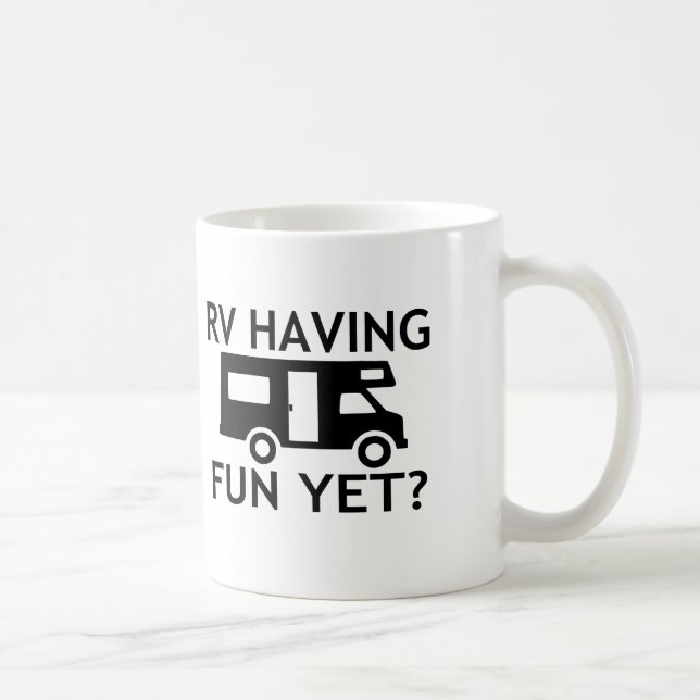RV Having Fun Yet Funny Wordplay Coffee Mug (Right)