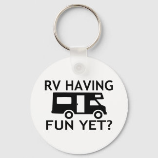 RV Having Fun Yet Funny Wordplay Keychain