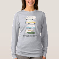 RV THERE YET? Campervan vanlife RV Trailer CUSTOM