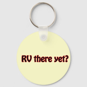 RV there yet? Keychain