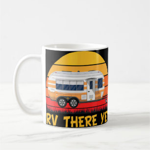 rv there yet Retro Vintage Camping Vacation Souven Coffee Mug