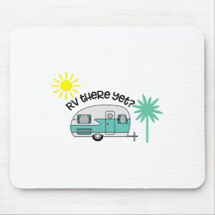 Rv There Yet Shirt Cute Rv Trailer Camping Pajama Mouse Pad