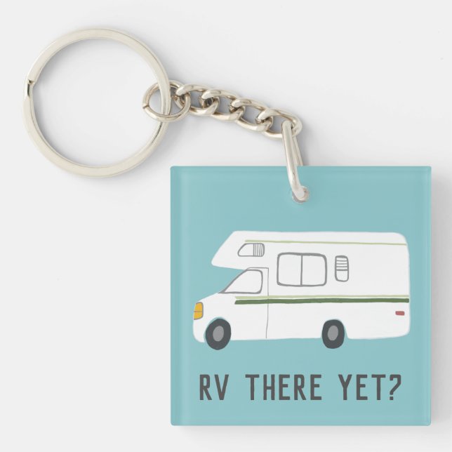 RV THERE YET? Vintage Motorhome Camper Keychain (Front)